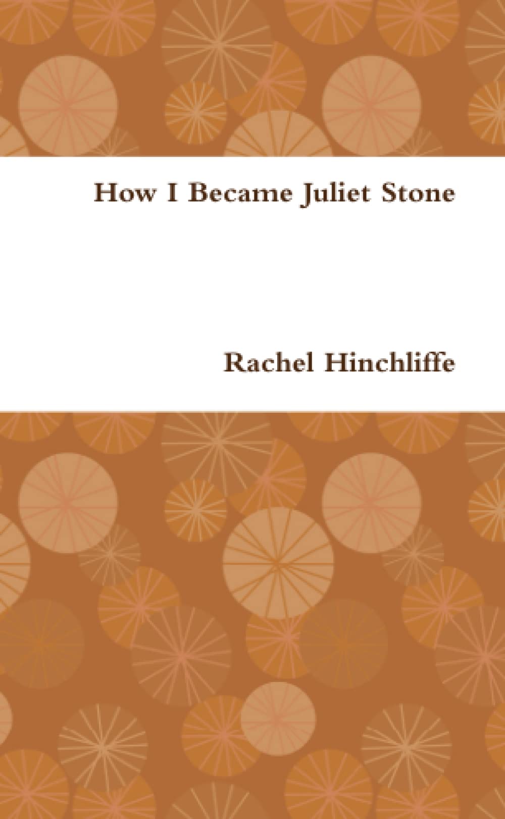 How I Became Juliet Stone