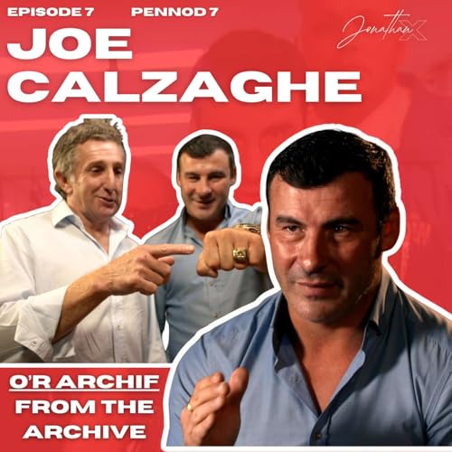 Jonathan X Joe Calzaghe (O'r Archif | From The Archive)