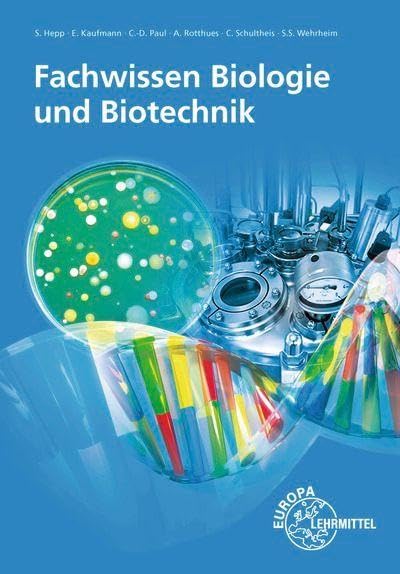 Fachwissen Biologie und Biotechnik
