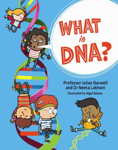 Professor Julian BarwellWhat is DNA?