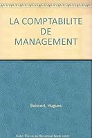 La comptabilité de management: Coûts, décisions, gestion 2761306864 Book Cover