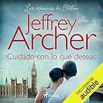 Cuidado con lo que deseas: Las crónicas de Clifton 4