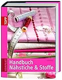  Handbuch Nähstiche und Stoffe (TOPP KOMPAKT)