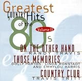 Greatest Country Hits Of The 80's Vol. 2