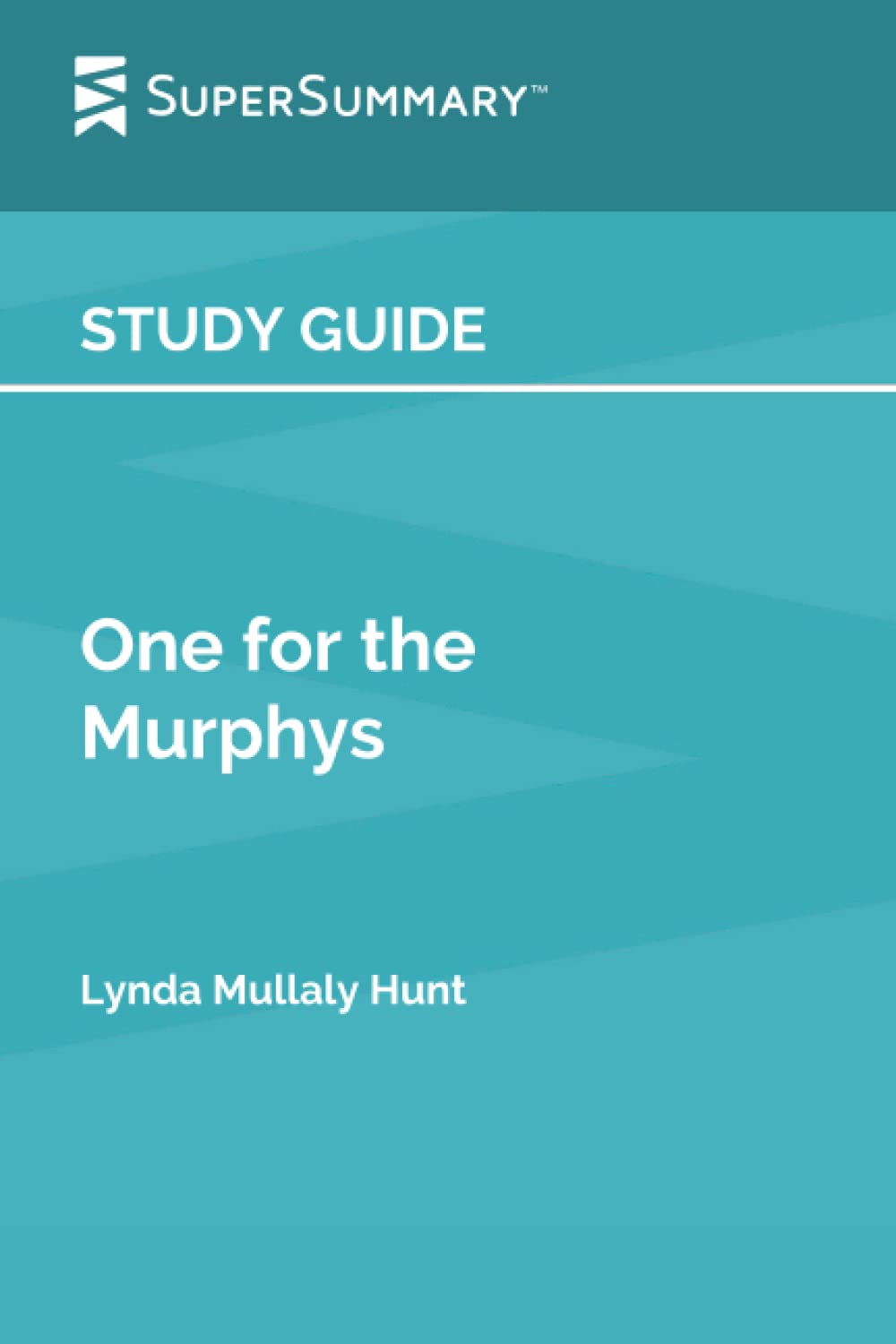 Study Guide: One for the Murphys by Lynda Mullaly Hunt (SuperSummary)