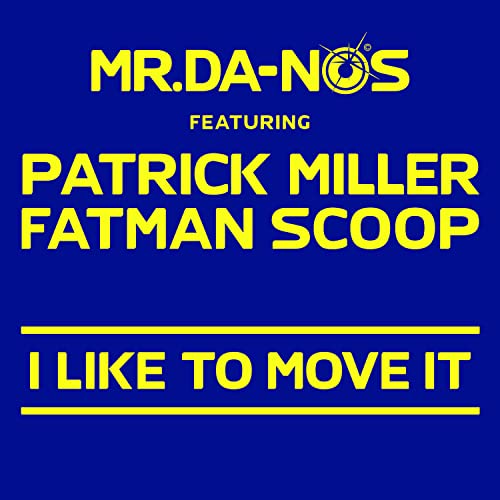 Mr. Da-Nos feat. Patrick Miller & Fatman Scoop