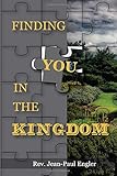 Finding you in the Kingdom