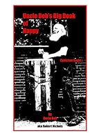 Uncle Bob's Big Book of Happy 0986105074 Book Cover