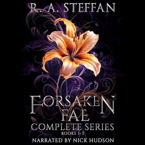 Forsaken Fae: The Complete Series, Books 1-3 by R. A. Steffan episode artwork