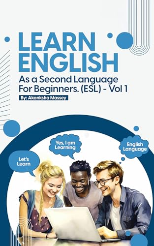  Learn English as a second language for Beginners. (ESL): Vol.1 (English Edition)
