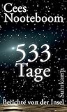 533 Tage. Berichte von der Insel - Cees Nooteboom