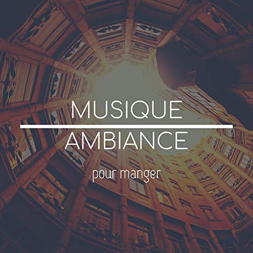 Amazon.com: Musique ambiance pour manger - Ambience apéro : Alina