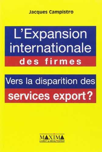 L'expansion internationale des firmes et la disparition des services export