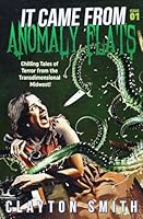 It Came from Anomaly Flats (Volume 1) 0996512152 Book Cover