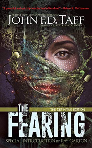 The Fearing: The Definitive Edition by [John FD Taff, Anthony Rivera, Ray Garton]