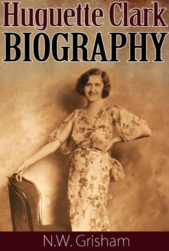 Huguette Clark : The Mysterious Life of Huguette Clark: Huguette Clark Biography
