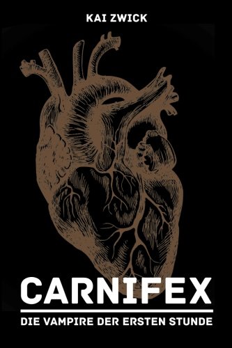 Carnifex: Die Vampire der ersten Stunde