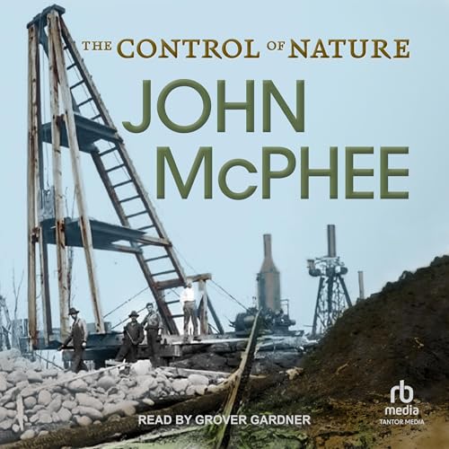 The Control of Nature by John McPhee episode artwork