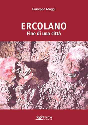 Ercolano. Fine di una città