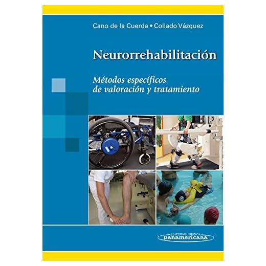 Neurorrehabilitación: Métodos específicos de valoración y tratamiento