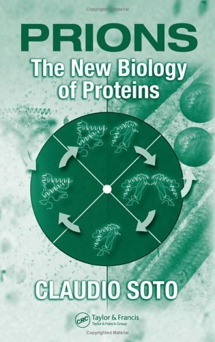 Prions: Concept, Biology, and Applications in Biotechnology: The New Biology of Proteins Prions: Concept, Biology, and Applications in Biotechnology: The New Biology of Proteins