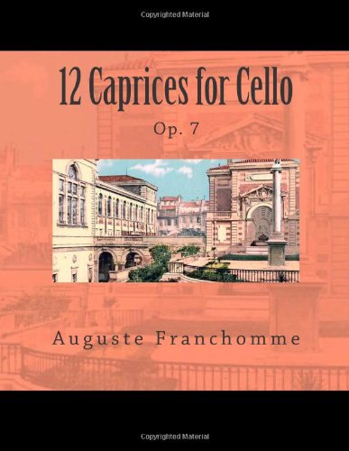 12 Caprices for Cello: Op. 7