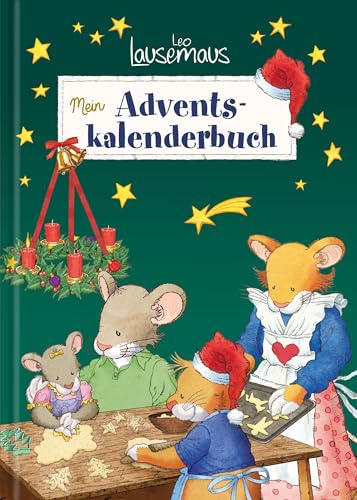 Leo Lausemaus - Mein Adventskalenderbuch Gebundene Ausgabe – 15. August...