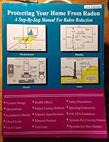 Protecting Your Home from Radon: A Step by Step Manual for Radon Reduction 0963943405 Book Cover