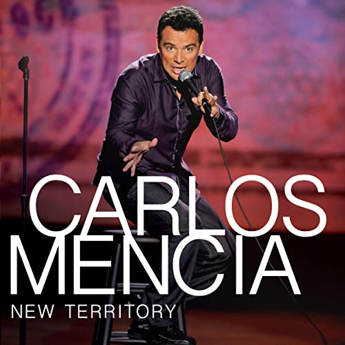 Carlos Mencia: New Territory by Carlos Mencia episode artwork