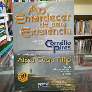 A Entardecer De Uma Existenciao (Em Portuguese do Brasil)