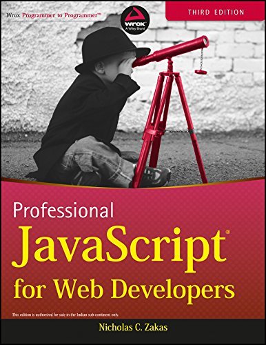 PROFESSIONAL JAVASCRIPT FOR WEB DEVELOPERS, 3RD ED by NICHOLAS C. ZAKAS (2012-03-22)