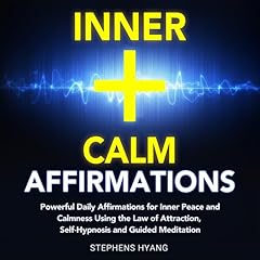 Inner Calm Affirmations Audiolibro Por Stephens Hyang arte de portada