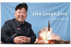 Kim Jong Un Live Laugh Love Flag: A Hilarious Statement for Every Occasion