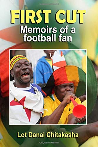 Télécharger First Cut: Memoirs of a football fan Gratuit