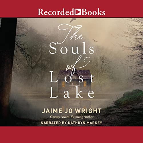 The Souls of Lost Lake by Jaime Jo Wright episode artwork