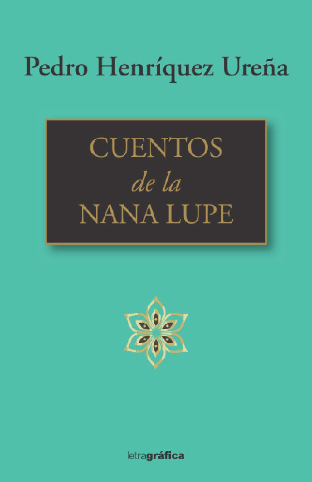 Cuentos de la nana Lupe (Spanish Edition)