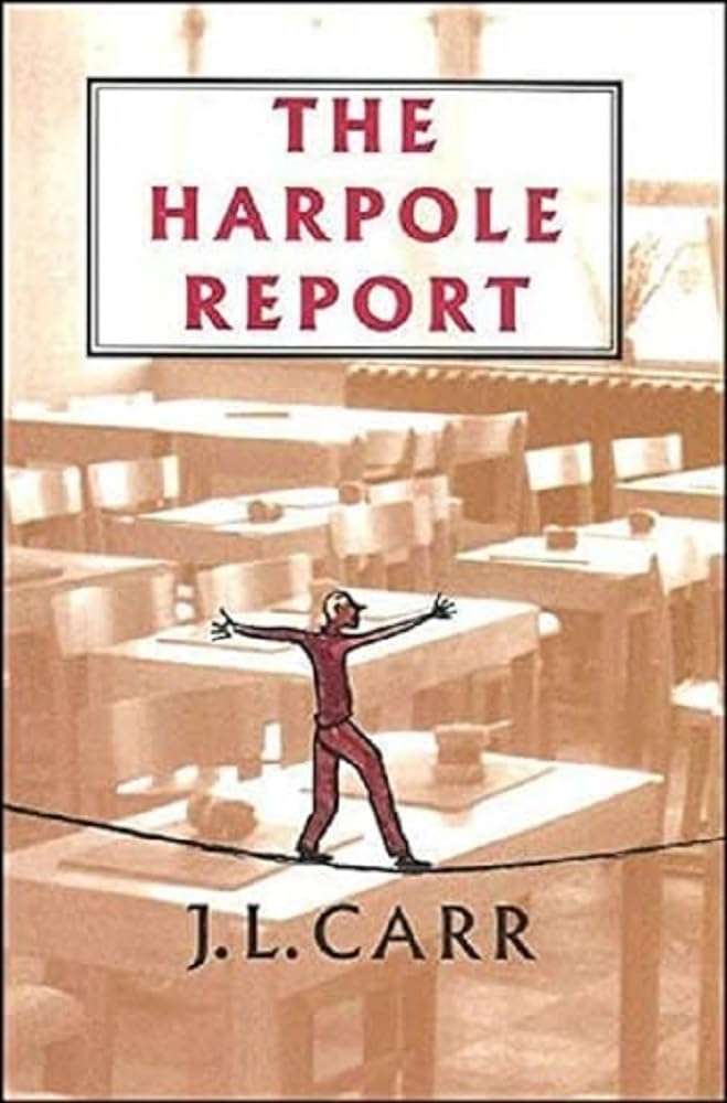 The Harpole Report-J. L. Carr