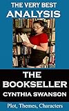 Analysis - The Bookseller by Cynthia Swanson - Very Best Study Guide