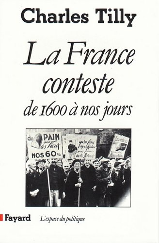 La France conteste : De 1600 à nos jours (Espace du politique) PDF Ebook En Ligne