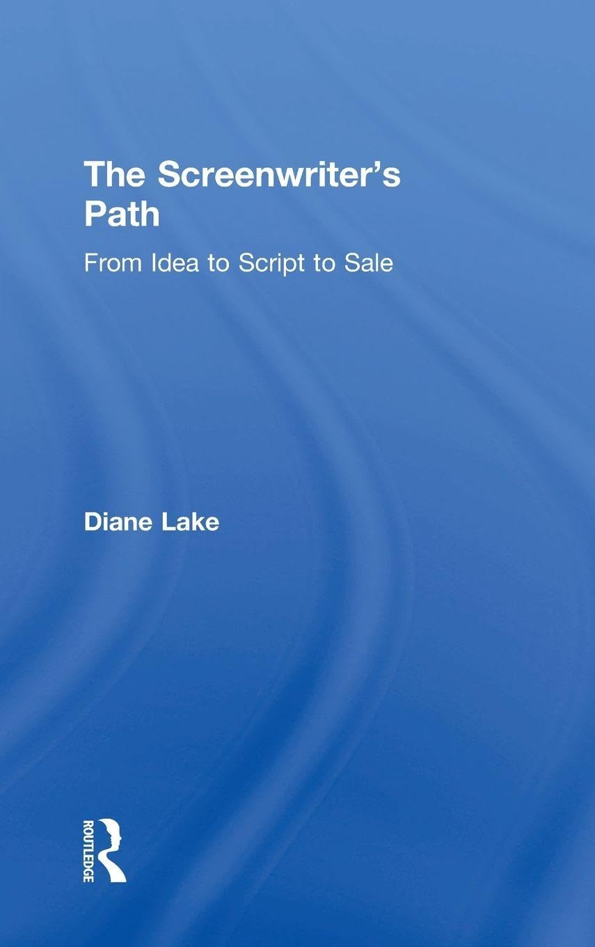 Buy The Screenwriter's Path: From Idea to Script to Sale — BookShops.in