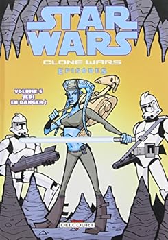 Paperback Star Wars - Clone Wars épisodes T05 - Jedi en danger ! [French] Book