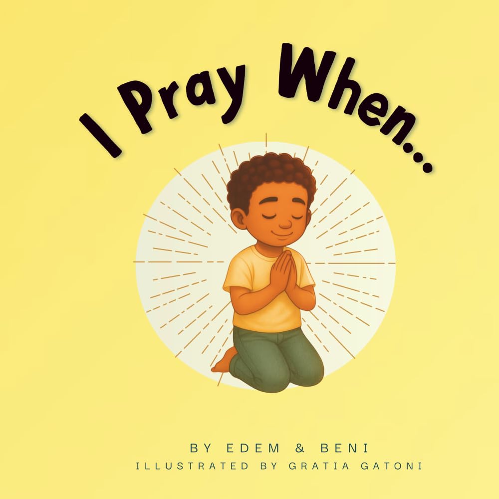 I Pray When...