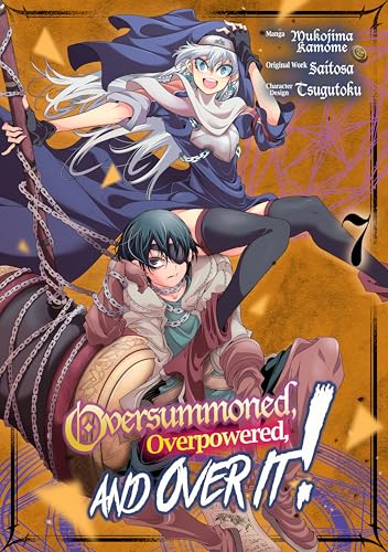 Cover of Oversummoned, Overpowered, and Over It! (Manga) Volume 7
