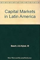 Capital Markets in Latin America; a General Survey and Six Country Studies B000YBBH7A Book Cover