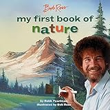 Bob Ross: My First Book of Nature (My First Bob Ross Books)