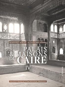 Hardcover Palais Et Maisons Du Caire IV [French] Book