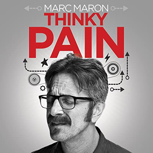 Marc Maron: Thinky Pain -- Marc Maron episode artwork