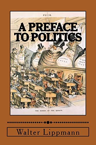 A Preface to Politics 1507811926 Book Cover