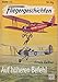 Fliegergeschichten. Band 70: Auf höheren Befehl. Fliegergeschichten Band günstig Kaufen-Fliegergeschichten. Band 70: Auf höheren Befehl.