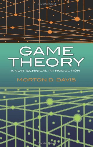 Game Theory: A Nontechnical Introduction (Dover Books) by Morton D. Davis